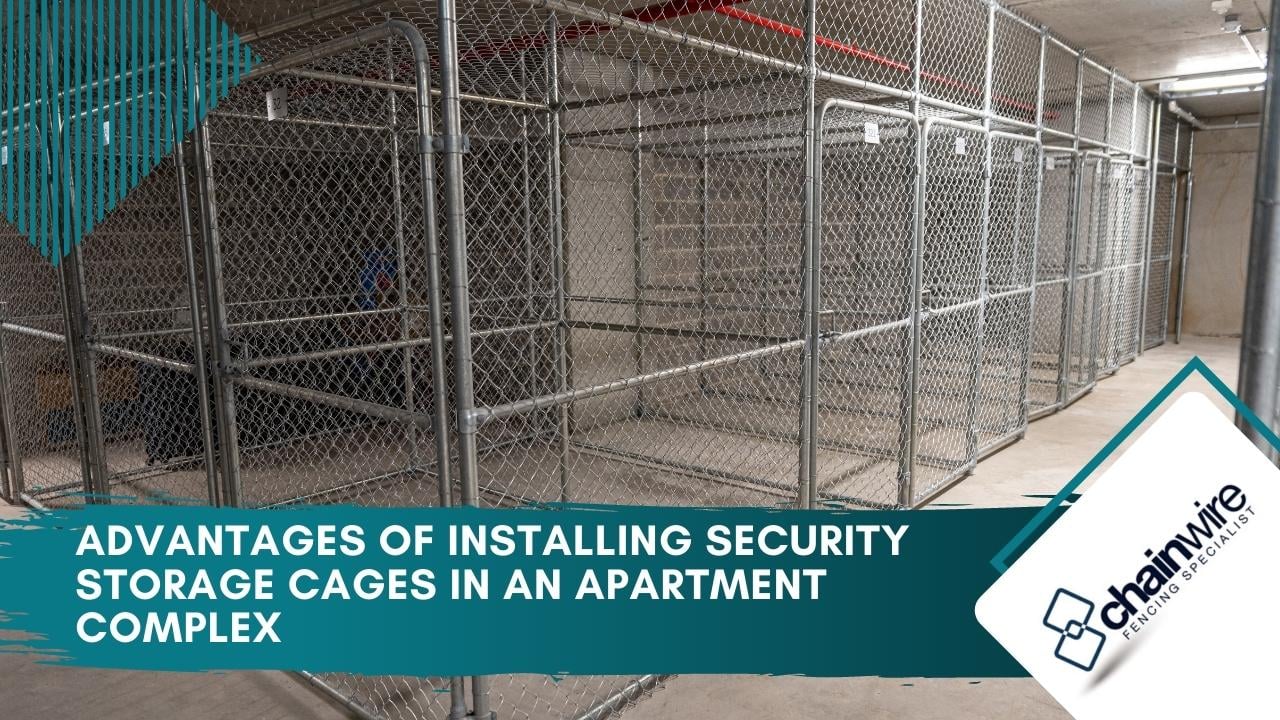 Advantages of installing security storage cages in an apartment complex